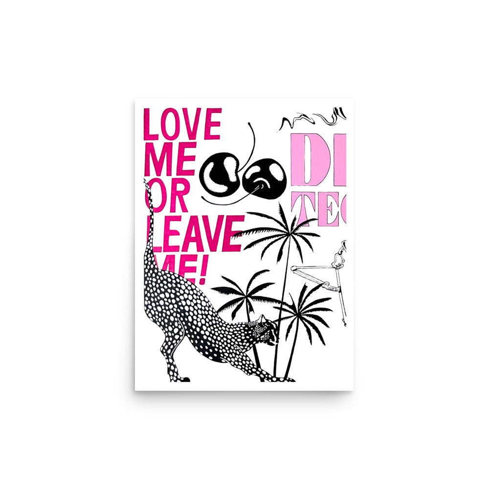 "love me or leave me" print