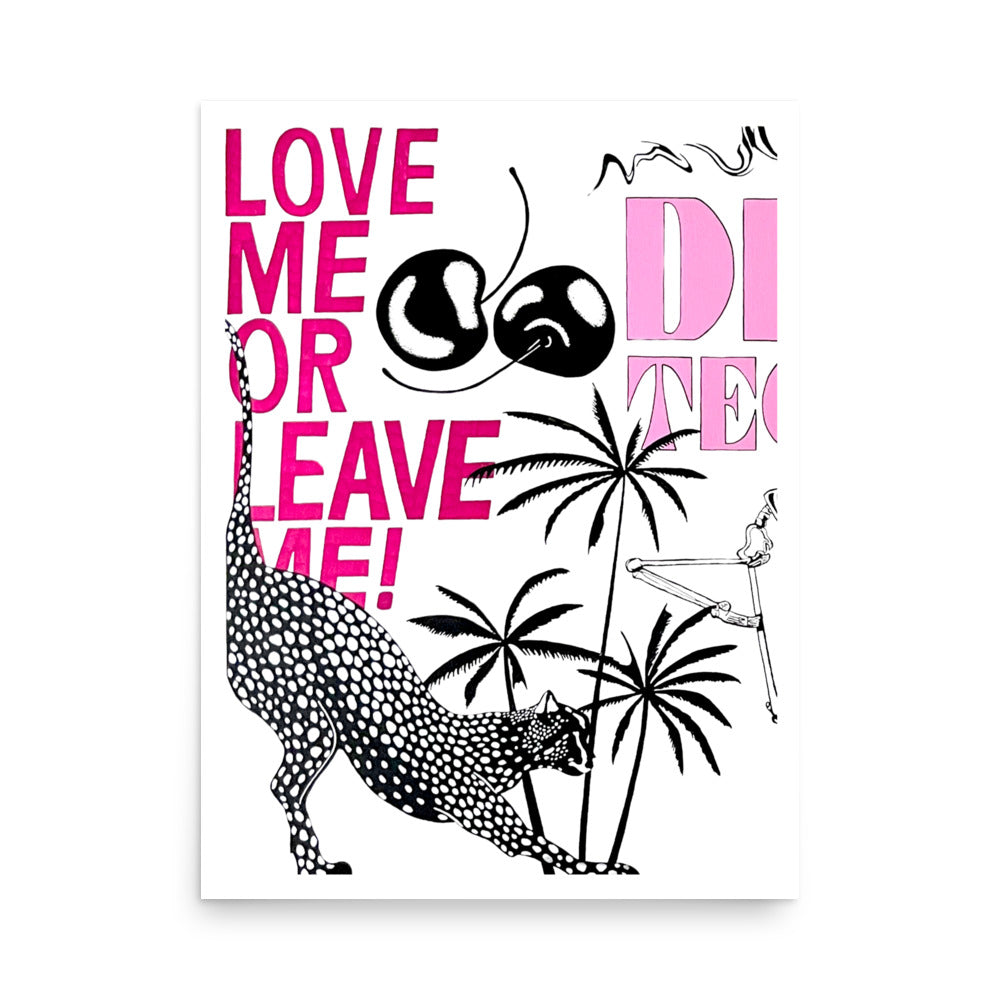 "love me or leave me" print